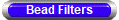 Bead Filters