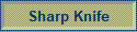 Sharp Knife